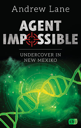 Kartonierter Einband AGENT IMPOSSIBLE - Undercover in New Mexico von Andrew Lane