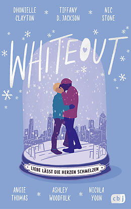 Fester Einband Whiteout  Liebe lässt die Herzen schmelzen von Dhonielle Clayton, Tiffany D. Jackson, Nic Stone