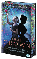 Fester Einband True Crown - Das Duell mit dem dunklen Magier von Olivia Atwater