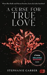 Kartonierter Einband A Curse for True Love von Stephanie Garber