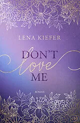 Fester Einband Dont LOVE Me von Lena Kiefer
