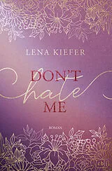Fester Einband Dont HATE Me von Lena Kiefer