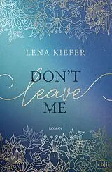 Fester Einband Dont LEAVE Me von Lena Kiefer