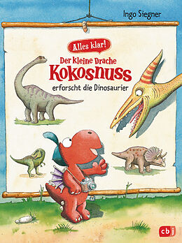 Livre Relié Alles klar! Der kleine Drache Kokosnuss erforscht die Dinosaurier de Ingo Siegner