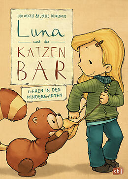 Fester Einband Luna und der Katzenbär gehen in den Kindergarten von Udo Weigelt