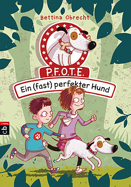 Fester Einband P.F.O.T.E. - Ein (fast) perfekter Hund von Bettina Obrecht