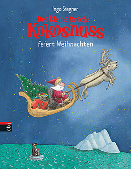 Fester Einband Der kleine Drache Kokosnuss feiert Weihnachten von Ingo Siegner