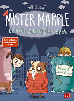 Fester Einband Mister Marple und die Schnüfflerbande - Wo steckt Dackel Bruno? von Sven Gerhardt