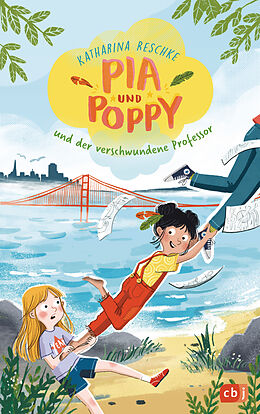 Fester Einband Pia &amp; Poppy und der verschwundene Professor von Katharina Reschke