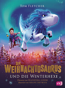 Fester Einband Der Weihnachtosaurus und die Winterhexe von Tom Fletcher