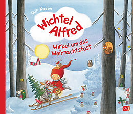 Fester Einband Wichtel Alfred - Wirbel um das Weihnachtsfest von Outi Kaden