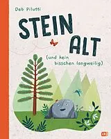 Fester Einband Steinalt (und kein bisschen langweilig) von Deb Pilutti
