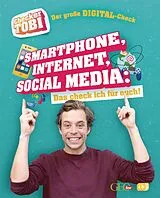 Fester Einband Checker Tobi - Der große Digital-Check: Smartphone, Internet, Social Media Das check ich für euch! von Gregor Eisenbeiß