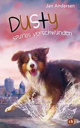Fester Einband Dusty - Spurlos verschwunden! von Jan Andersen