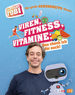 Fester Einband Checker Tobi - Der große Gesundheits-Check: Viren, Fitness, Vitamine  Das check ich für euch! von Gregor Eisenbeiß