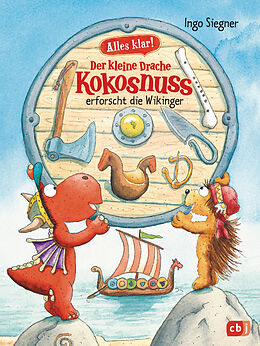 Livre Relié Alles klar! Der kleine Drache Kokosnuss erforscht die Wikinger de Ingo Siegner