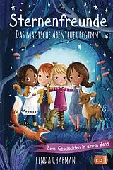 Fester Einband Sternenfreunde - Das magische Abenteuer beginnt von Linda Chapman