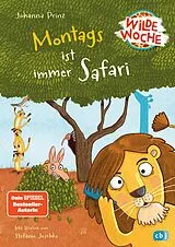 Fester Einband Wilde Woche Montags ist immer Safari von Johanna Prinz