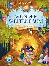 Fester Einband Wunderweltenbaum - Komm mit in den Zauberwald von Enid Blyton