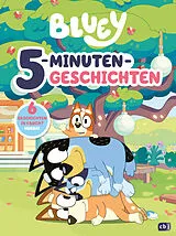 Fester Einband BLUEY  5-Minuten-Geschichten von 