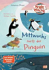 Fester Einband Wilde Woche Mittwochs surft der Pinguin von Johanna Prinz
