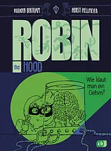 Fester Einband Robin the Hood  Wie klaut man ein Gehirn? von Rüdiger Bertram