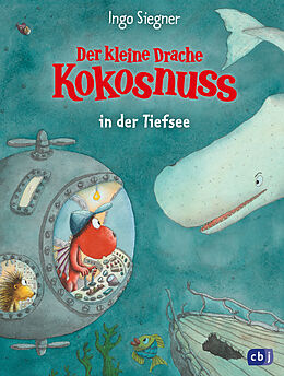 Fester Einband Der kleine Drache Kokosnuss in der Tiefsee von Ingo Siegner