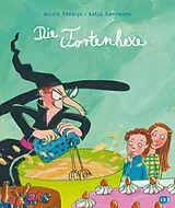 Fester Einband Die Tortenhexe von Nicole Röndigs
