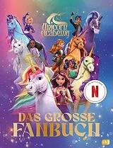 Fester Einband Unicorn Academy Das große Fanbuch von