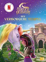 Fester Einband Unicorn Academy  Der verborgene Tempel von 
