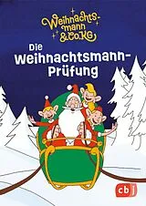 Fester Einband Weihnachtsmann & Co. KG - Die Weihnachtsmann-Prüfung von Gabriele Würdinger, Cornelia Stoll