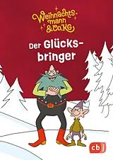 Fester Einband Weihnachtsmann & Co. KG - Der Glücksbringer von Gabriele Würdinger, Cornelia Stoll