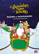 Fester Einband Weihnachtsmann & Co. KG - Rudolph ist verschwunden und andere Geschichten von Gabriele Würdinger, Cornelia Stoll
