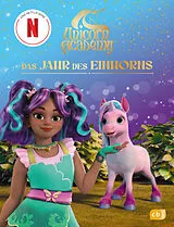 Fester Einband Unicorn Academy  Das Jahr des Einhorns von 