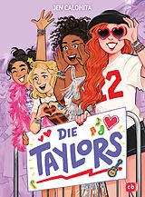 Fester Einband Die Taylors von Jen Calonita