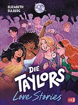 Fester Einband Die Taylors  Love Stories von Elizabeth Eulberg