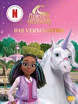 Fester Einband Unicorn Academy  Das Vermächtnis von 