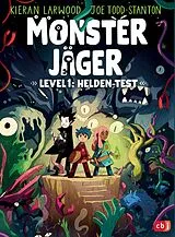Fester Einband Monsterjäger Level 1: Helden-Test von Kieran Larwood