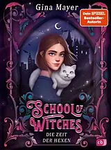 Fester Einband School of Witches - Die Zeit der Hexen von Gina Mayer