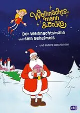 Fester Einband Weihnachtsmann & Co. KG - Der Weihnachtsmann und sein Geheimnis und andere Geschichten von Gabriele Würdinger, Cornelia Stoll