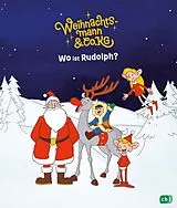Fester Einband Weihnachtsmann & Co. KG - Wo ist Rudolph? von Gabriele Würdinger, Cornelia Stoll