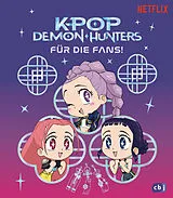 Fester Einband KPop Demon Hunters  Für die Fans! von Angela Song