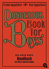 Kartonierter Einband Dangerous Book for Boys von Conn Iggulden, Hal Iggulden