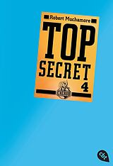 Kartonierter Einband Top Secret 4 - Der Auftrag von Robert Muchamore