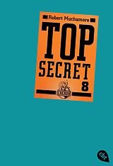 Kartonierter Einband Top Secret 8 - Der Deal von Robert Muchamore