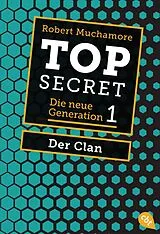 Kartonierter Einband Top Secret. Der Clan von Robert Muchamore