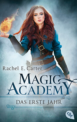 Kartonierter Einband Magic Academy - Das erste Jahr von Rachel E. Carter