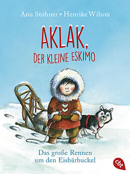 Kartonierter Einband Aklak, der kleine Eskimo von Anu Stohner