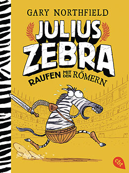 Kartonierter Einband Julius Zebra - Raufen mit den Römern von Gary Northfield
