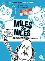 Kartonierter Einband Miles & Niles - Schlimmer geht immer von Jory John, Mac Barnett